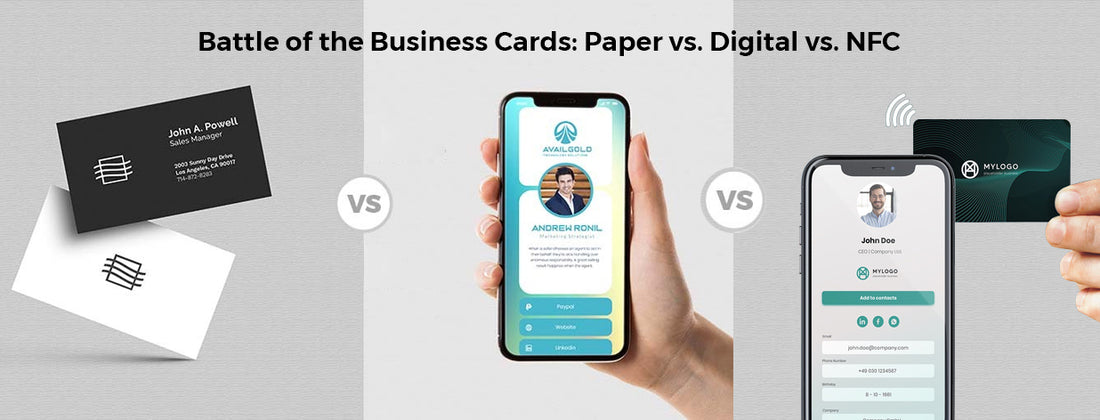 Battle of the Business Cards: Paper vs. Digital vs. NFC