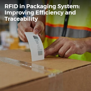 RFID in packaging system improving efficiency and traceability