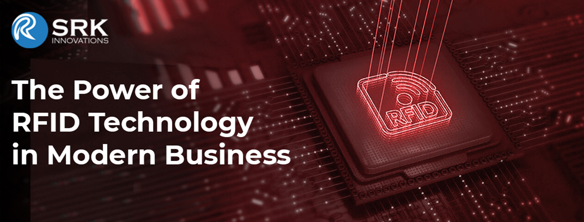 The Power of RFID Technology in Modern Business